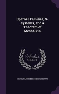 Produktbild: Sperner Families, S-systems, and a Theorem of Meshalkin