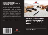 Produktbild: Facteurs influen&ccedil;ant la planification des achats dans les collectivit&eacute;s locales