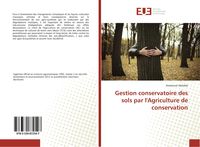 Produktbild: Gestion conservatoire des sols par l'Agriculture de conservation