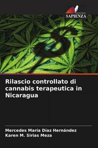 Produktbild: Rilascio controllato di cannabis terapeutica in Nicaragua