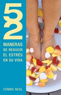 Produktbild: Los 52 Maneras de Reducir El Estr&iquest;&iquest;s En Su Vida = 52 Way to Reduce Stress in Your Life