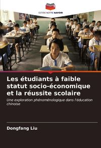 Produktbild: Les &eacute;tudiants &agrave; faible statut socio-&eacute;conomique et la r&eacute;ussite scolaire