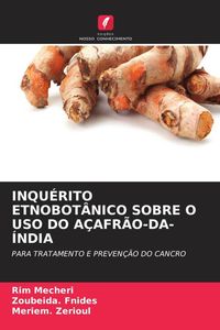 Produktbild: INQU&Eacute;RITO ETNOBOT&Acirc;NICO SOBRE O USO DO A&Ccedil;AFR&Atilde;O-DA-&Iacute;NDIA