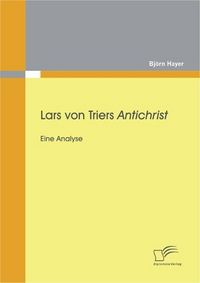 Produktbild: Lars von Triers Antichrist: Eine Analyse