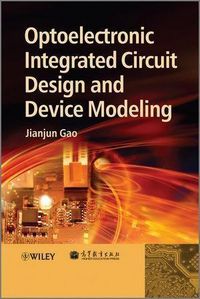 Produktbild: Optoelectronic Integrated Circuit Design and Device Modeling