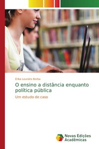 Produktbild: O ensino a dist&acirc;ncia enquanto pol&iacute;tica p&uacute;blica