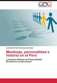 Produktbild: Mestizaje, personalidad e historia en el Per&uacute;