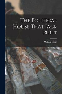 Produktbild: The Political House That Jack Built