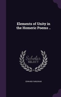 Produktbild: Elements of Unity in the Homeric Poems ..