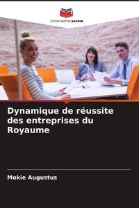 Produktbild: Dynamique de r&eacute;ussite des entreprises du Royaume