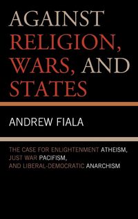 Produktbild: Against Religion, Wars, and States
