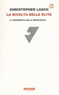 Produktbild: La rivolta delle &eacute;lite. Il tradimento della democrazia