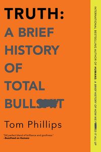 Produktbild: Truth: A Brief History of Total Bullsh*t
