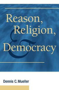 Produktbild: Reason, Religion, and Democracy