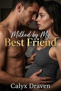 Produktbild: Milked by My Best Friend