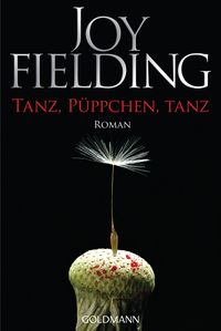 Bild vom Artikel Tanz, Püppchen, tanz vom Autor Joy Fielding
