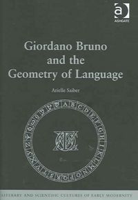 Produktbild: Saiber, A: Giordano Bruno and the Geometry of Language