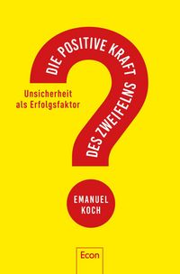 Produktbild: Die positive Kraft des Zweifelns