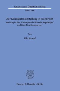 Produktbild: Zur Kandidatenaufstellung in Frankreich am Beispiel der "Union pour la Nouvelle R&eacute;publique" und ihrer Koalitionspartner.