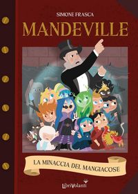 Produktbild: La minaccia del mangiacose. Mandeville