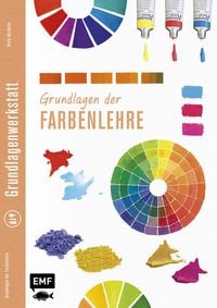 Produktbild: Grundlagenwerkstatt: Grundlagen der Farbenlehre