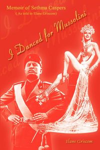 Produktbild: I Danced for Mussolini
