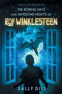 Produktbild: The Boring Days and Awesome Nights of Roy Winklesteen