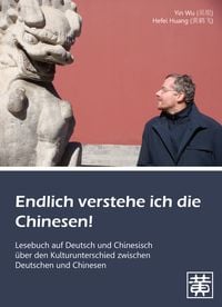 Produktbild: Endlich verstehe ich die Chinesen!