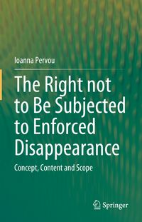 Produktbild: The Right not to Be Subjected to Enforced Disappearance