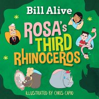 Produktbild: Rosa's Third Rhinoceros (Delightful Picture Books by Bill Alive)