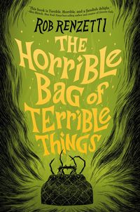 Produktbild: Renzetti, R: Horrible Bag of Terrible Things #1