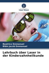 Produktbild: Lehrbuch &uuml;ber Laser in der Kinderzahnheilkunde