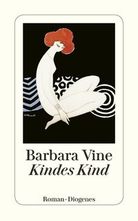 Bild vom Artikel Kindes Kind vom Autor Barbara Vine