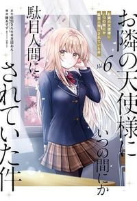 Produktbild: The Angel Next Door Spoils Me Rotten 06 (Manga)
