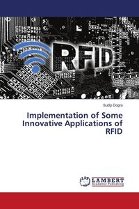 Produktbild: Implementation of Some Innovative Applications of RFID