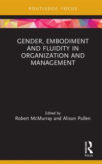 Produktbild: Gender, Embodiment and Fluidity in Organization and Management