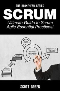 Produktbild: Scrum - Ultimate Guide to Scrum Agile Essential Practices! (The Blokehead Success Series)