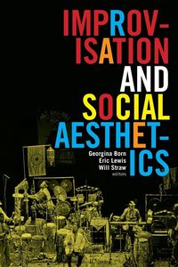 Produktbild: Improvisation and Social Aesthetics