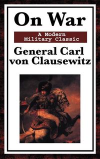 Produktbild: On War - The Classic Study of Military Strategy and Warfare