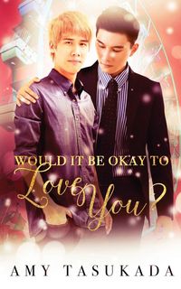Produktbild: Would it Be Okay to Love You?