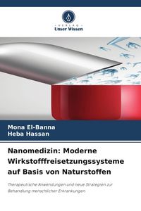 Produktbild: Nanomedizin: Moderne Wirkstofffreisetzungssysteme auf Basis von Naturstoffen