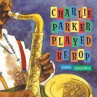 Produktbild: Charlie Parker Played Be Bop