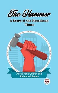 Produktbild: Hammer A Story of the Maccabean Times