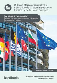 Produktbild: Marco organizativo y normativo de las Administraciones P&uacute;blicas y de la Uni&oacute;n Europea. ADGG0308