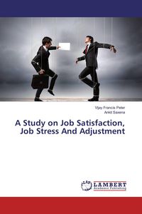 Produktbild: A Study on Job Satisfaction, Job Stress And Adjustment