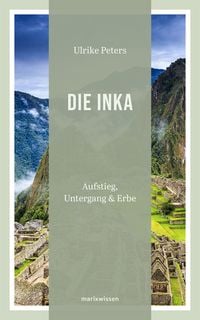 Bild vom Artikel Die Inka vom Autor Ulrike Peters