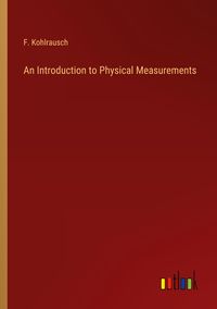 Produktbild: An Introduction to Physical Measurements