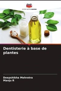 Produktbild: Dentisterie &agrave; base de plantes