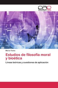 Produktbild: Estudios de filosof&iacute;a moral y bio&eacute;tica