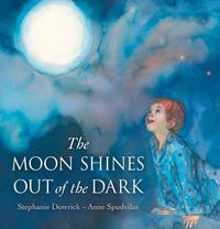 Produktbild: Dowrick, S: Moon Shines Out of the Dark